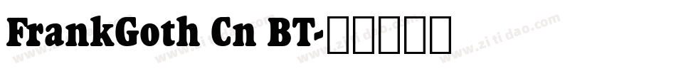 FrankGoth Cn BT字体转换